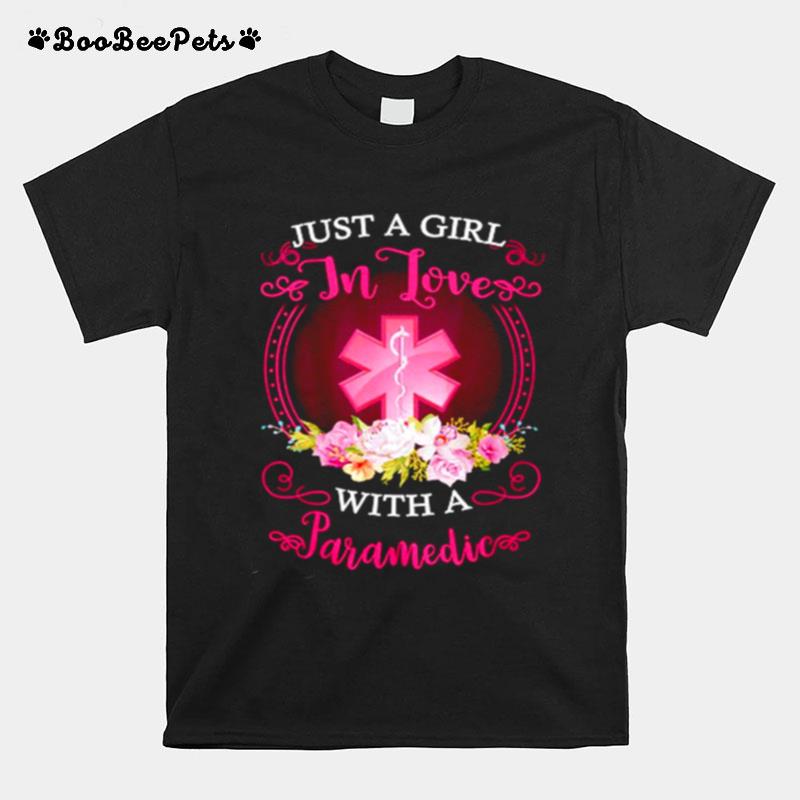 Just A Girl In Loves With A Paramedic T-Shirt