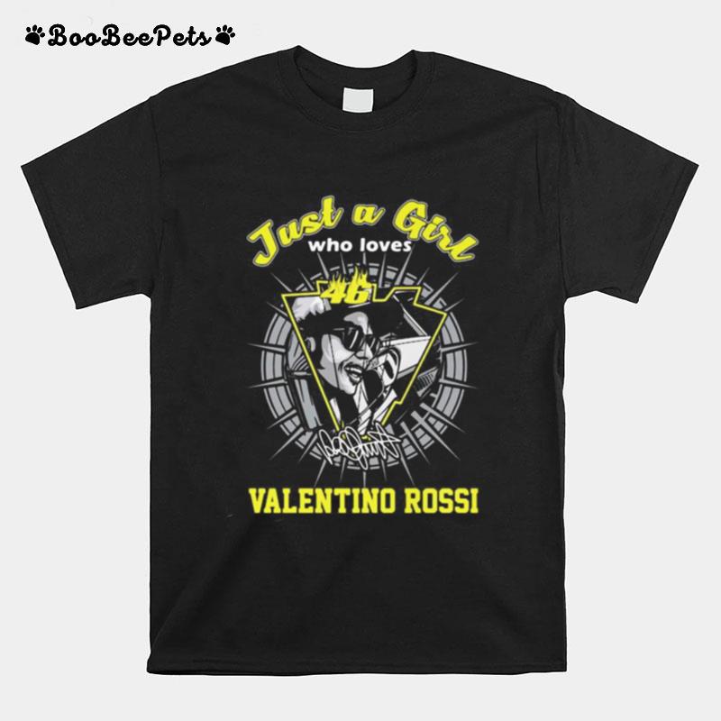 Just A Girl Who Loves 46 Valentino Rossi Signature T-Shirt