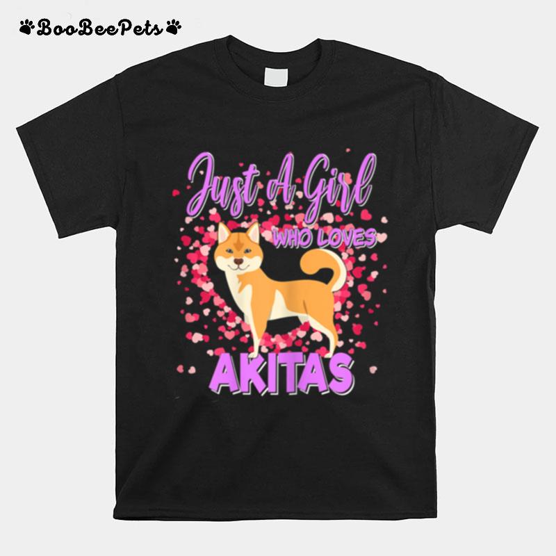Just A Girl Who Loves Akitas Dog Designs Shiba Inu T-Shirt