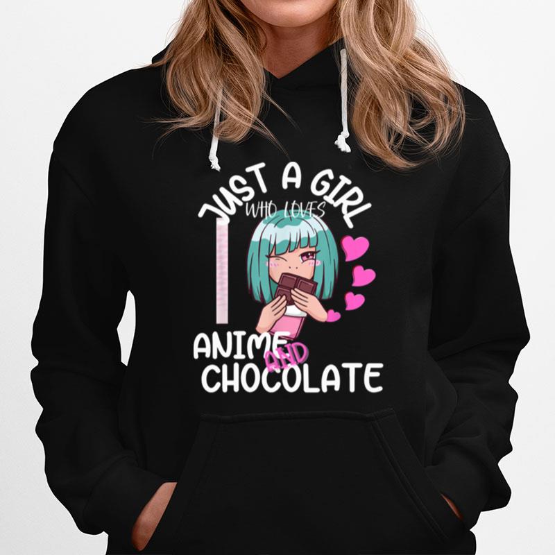 Just A Girl Who Loves Anime And Chocolates Hoodie