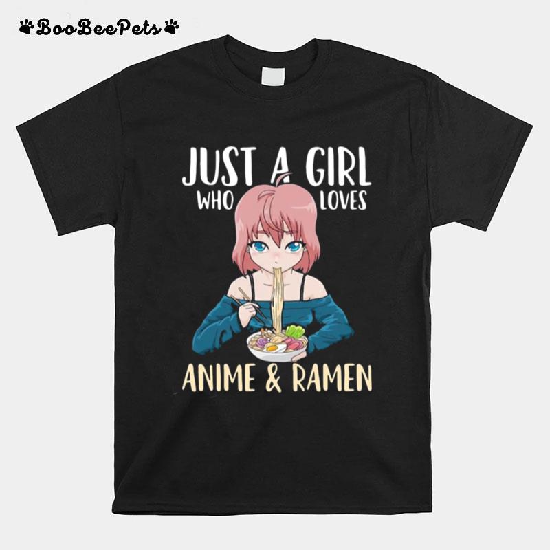 Just A Girl Who Loves Anime And Ramen Japanese Kawaii T-Shirt