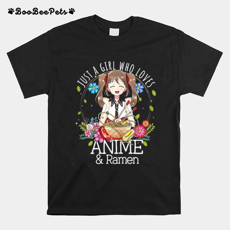 Just A Girl Who Loves Anime And Ramen T-Shirt