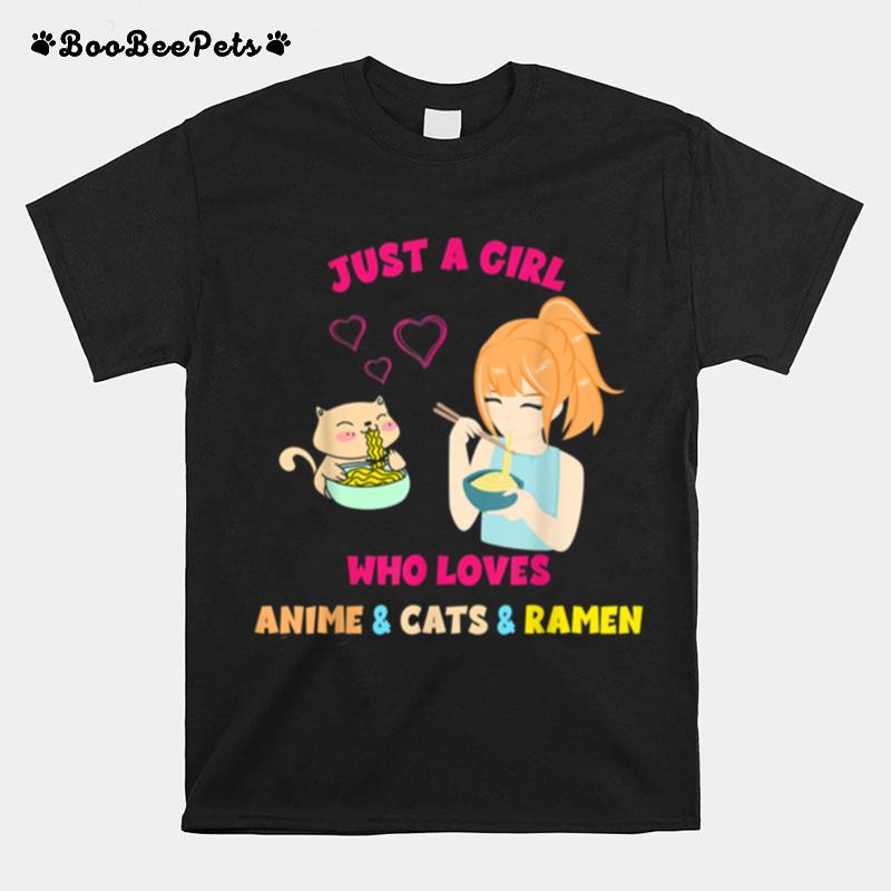 Just A Girl Who Loves Anime Cats Ramen Kawaii Otaku T-Shirt