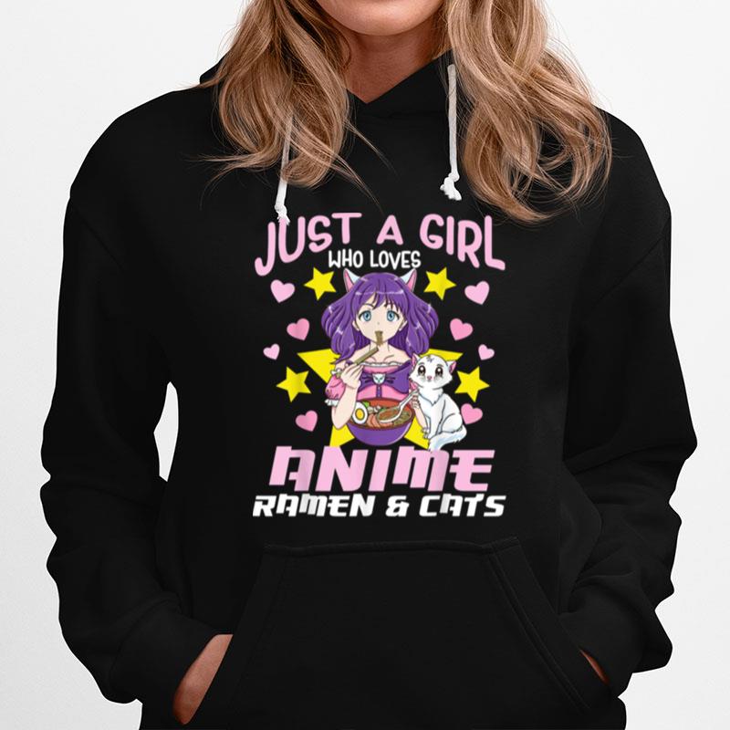 Just A Girl Who Loves Anime Ramen And Cats Hoodie