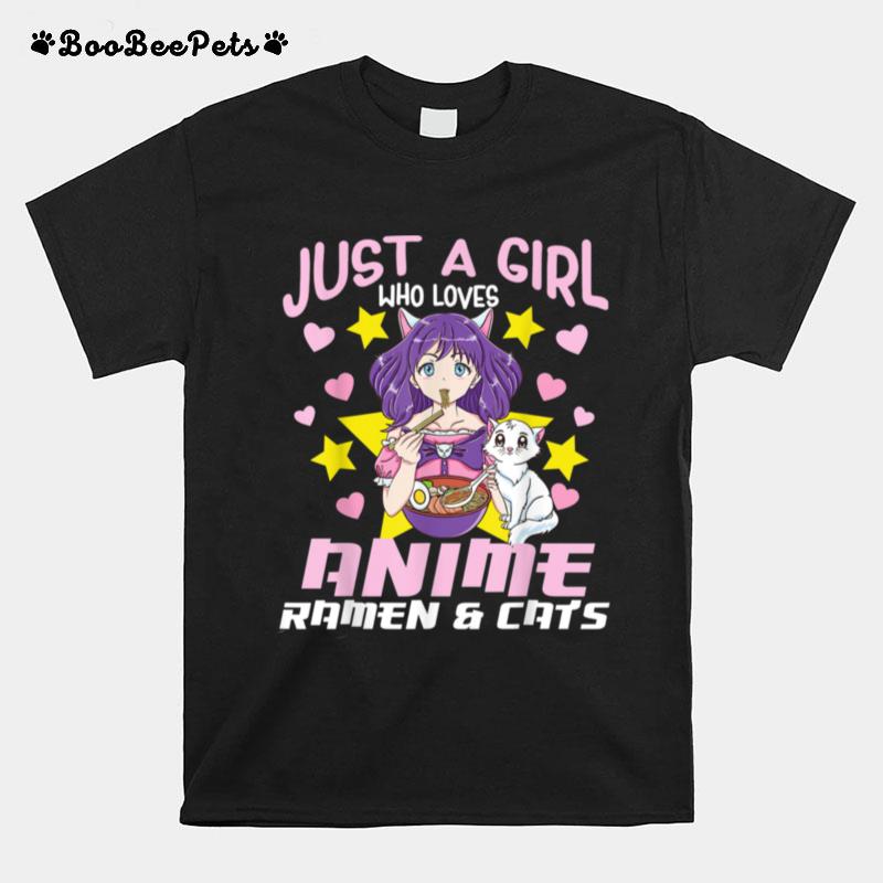 Just A Girl Who Loves Anime Ramen And Cats T-Shirt