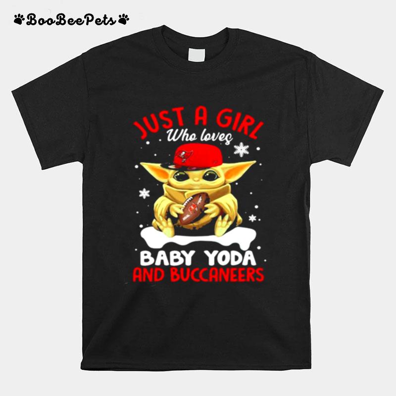 Just A Girl Who Loves Baby Yoda And Buccaneers T-Shirt