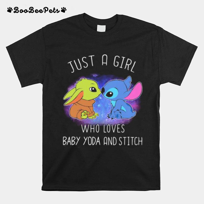 Just A Girl Who Loves Baby Yoda And Stitch T-Shirt