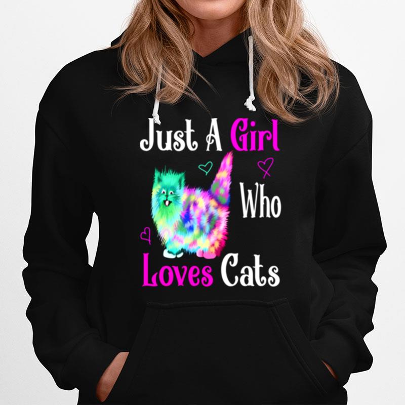 Just A Girl Who Loves Cats Colorful Cat Cat Hoodie