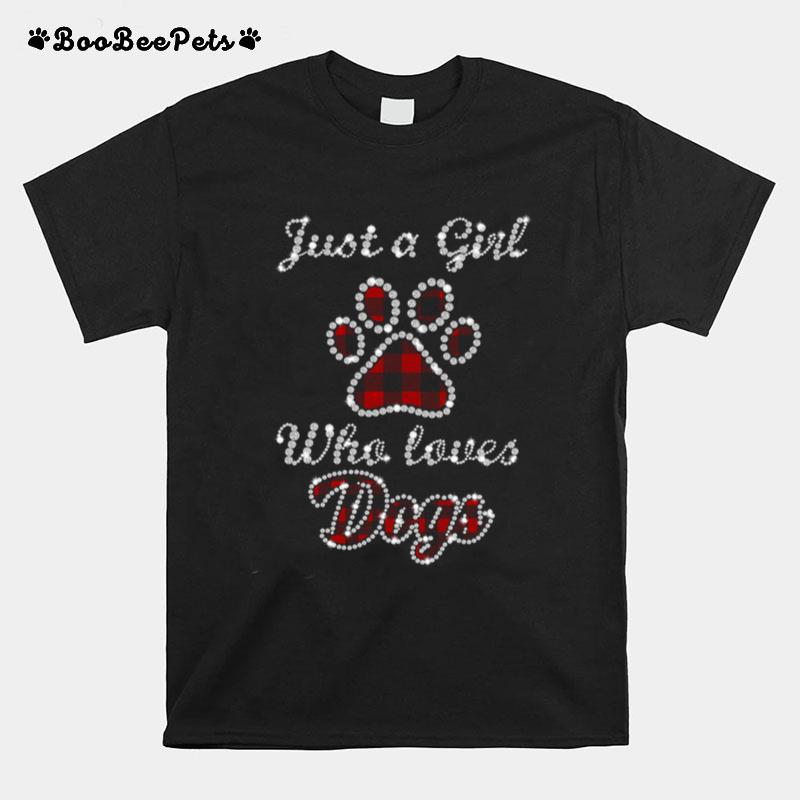 Just A Girl Who Loves Dogs T-Shirt