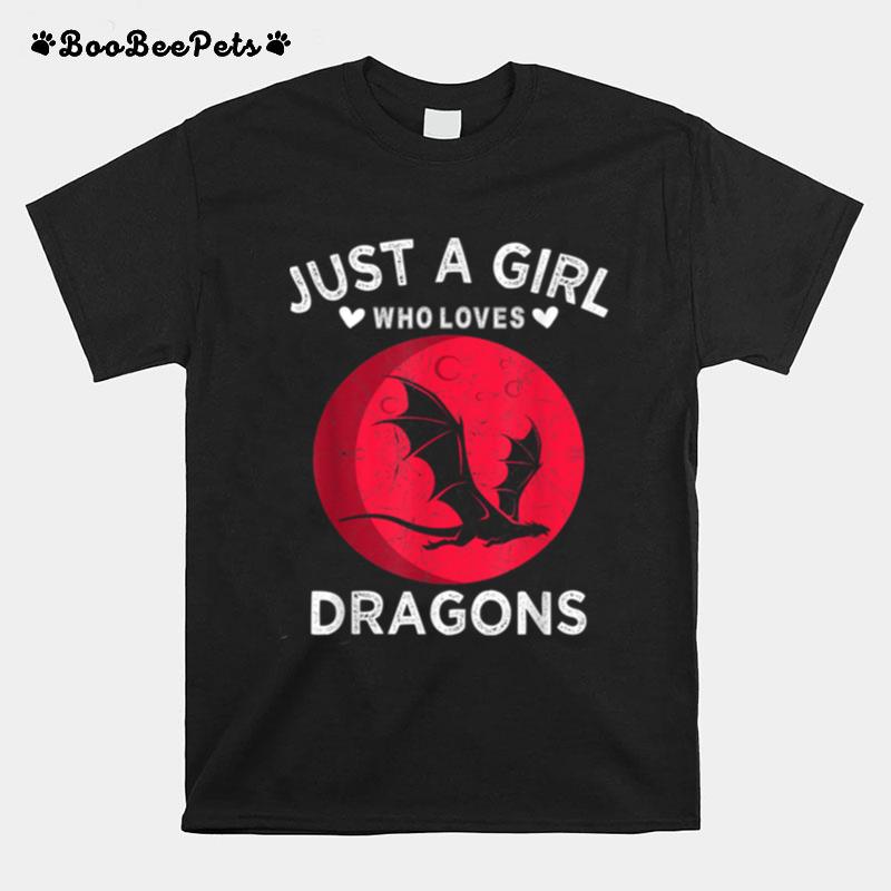 Just A Girl Who Loves Dragons T-Shirt
