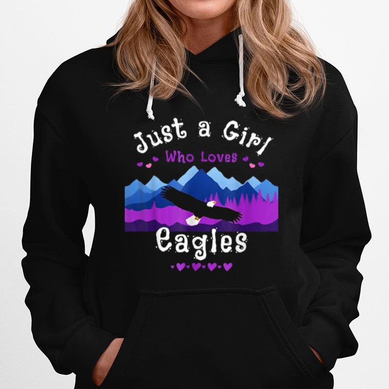 Just A Girl Who Loves Eagles Hoodie