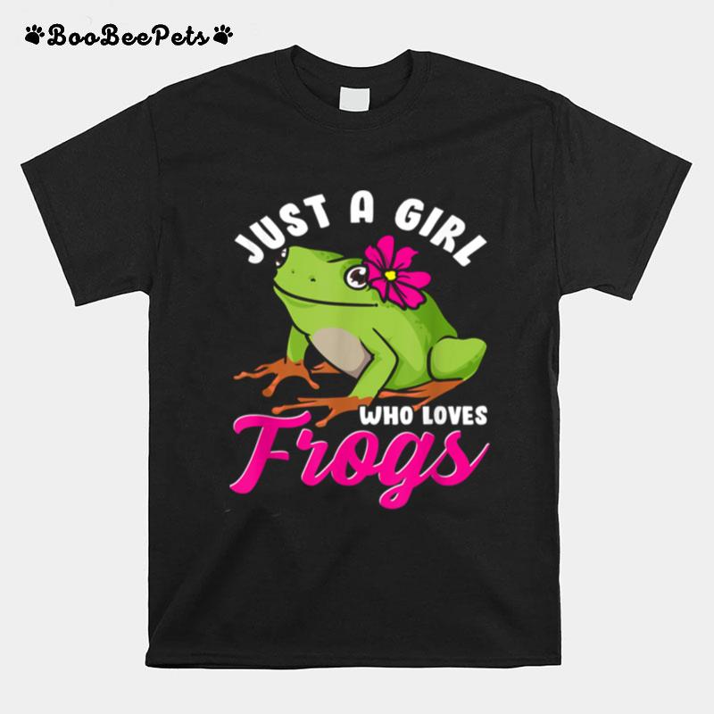 Just A Girl Who Loves Frogs Tree Frog Girl T-Shirt