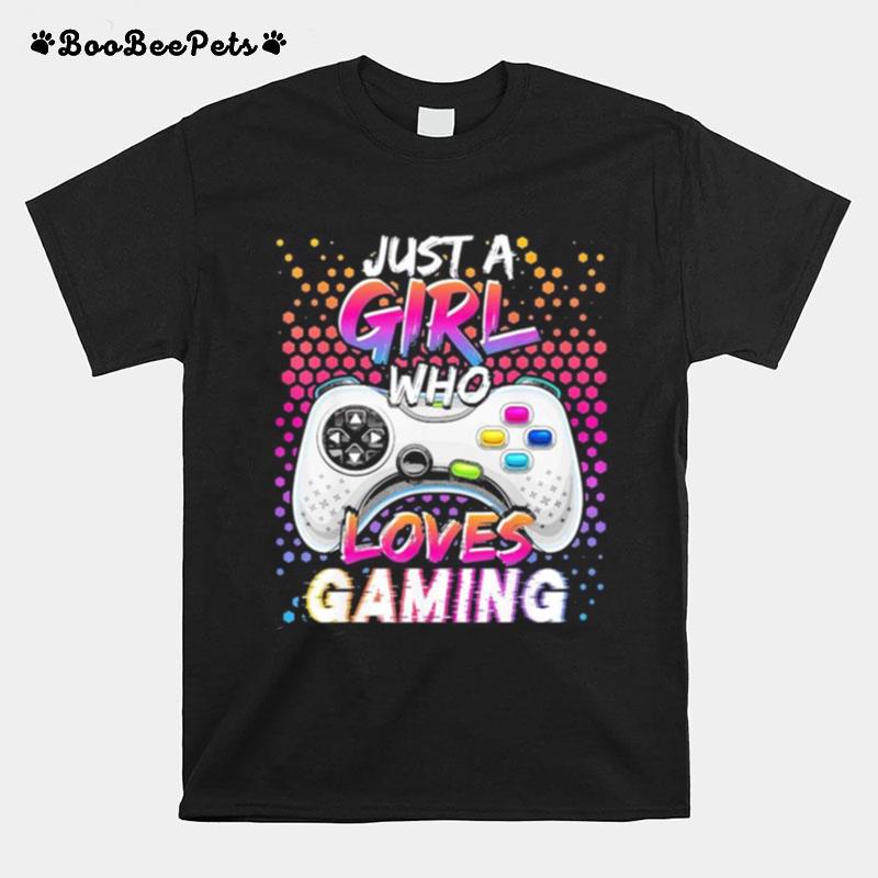 Just A Girl Who Loves Gaming T-Shirt