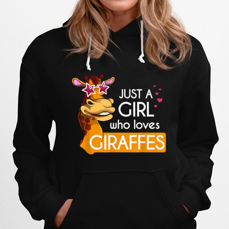 Just A Girl Who Loves Giraffes Hoodie