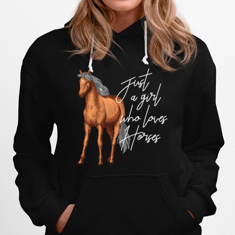 Just A Girl Who Loves Horses Horse Hoodie