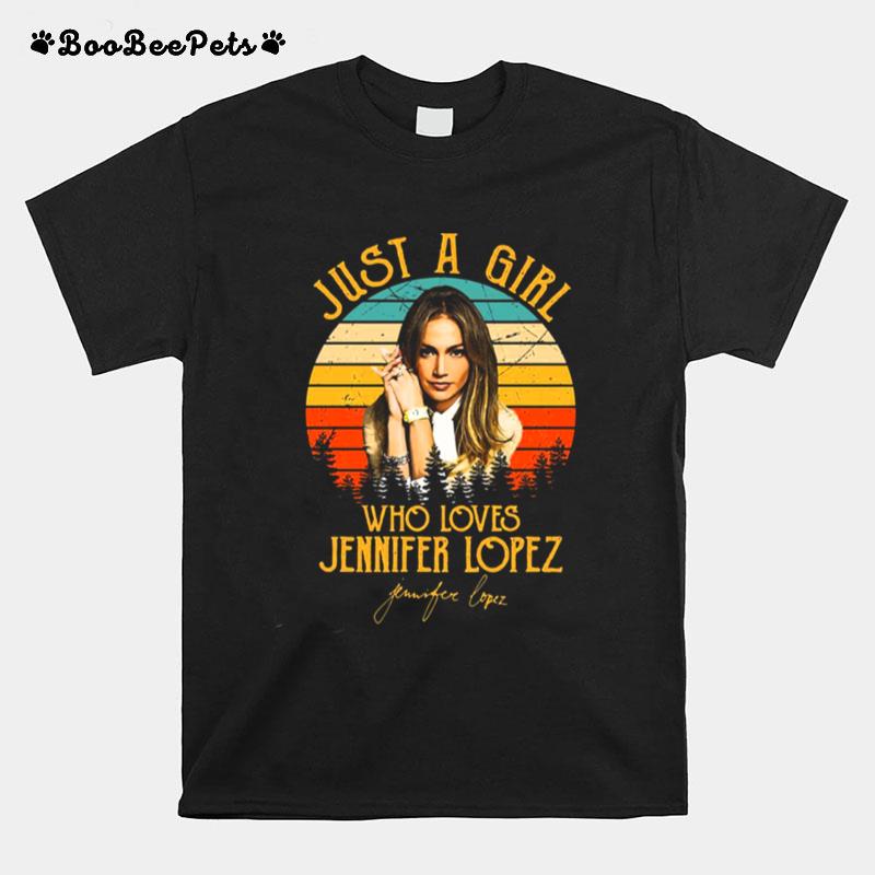 Just A Girl Who Loves Jlo Diva Lopez T-Shirt