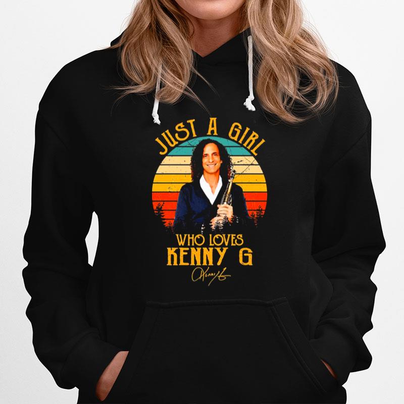 Just A Girl Who Loves Kenny G Hoodie