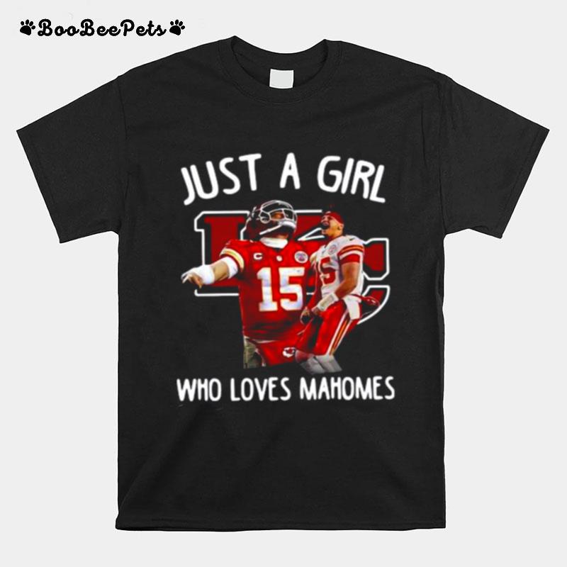 Just A Girl Who Loves Mahomes T-Shirt