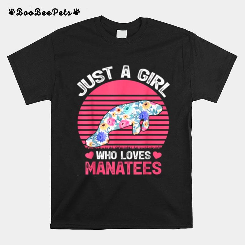 Just A Girl Who Loves Manatees Tee T-Shirt