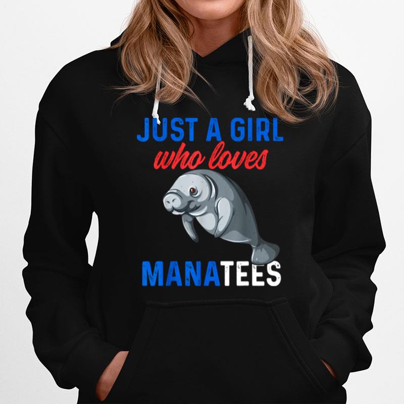 Just A Girl Who Loves Manatees Hoodie