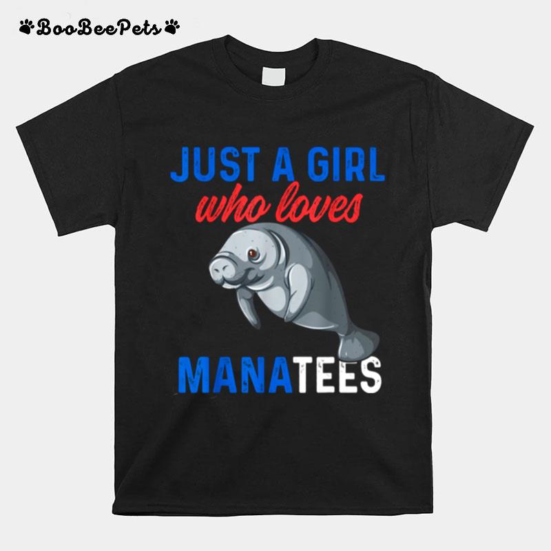 Just A Girl Who Loves Manatees T-Shirt