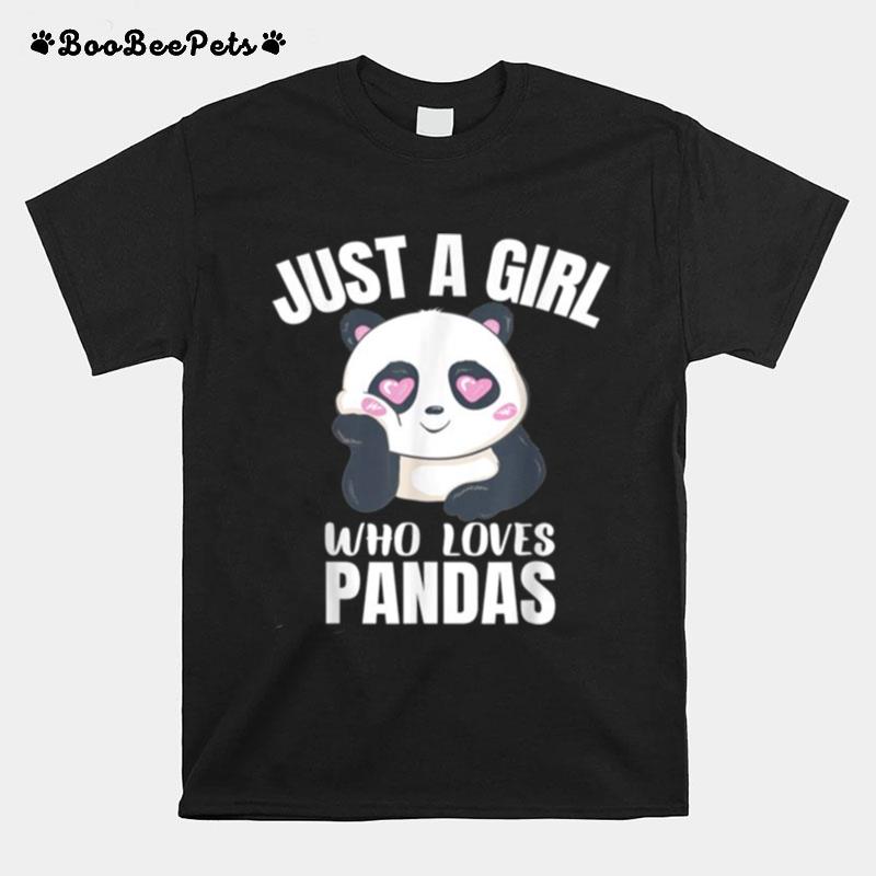 Just A Girl Who Loves Pandas Cute Panda Bear Panda Baby Girl T-Shirt