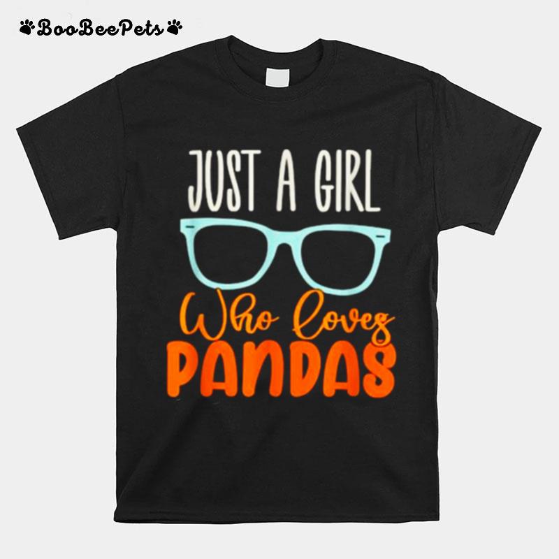 Just A Girl Who Loves Pandas Cute Panda T-Shirt