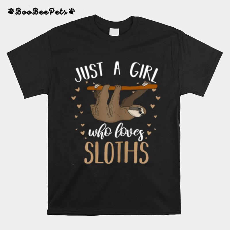 Just A Girl Who Loves Sloths Animal Cute Sloth T-Shirt