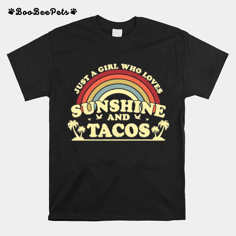 Just A Girl Who Loves Sunshine And Tacos Vintage T-Shirt