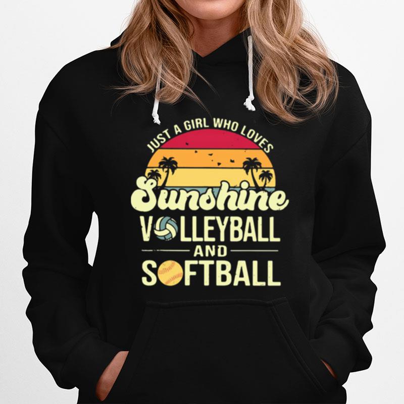 Just A Girl Who Loves Sunshine Volleyball And Softball Vintage Hoodie
