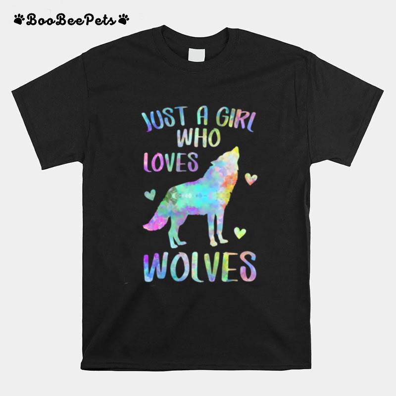 Just A Girl Who Loves Wolves T-Shirt