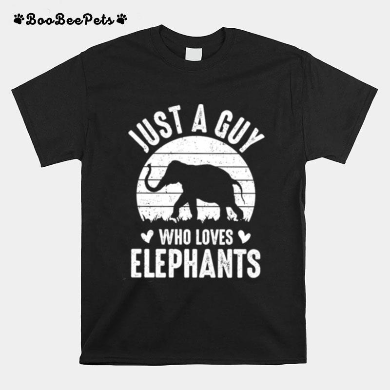 Just A Guy Who Loves Elephants T-Shirt