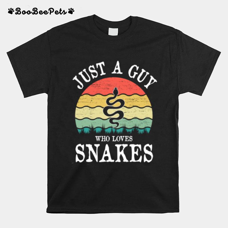 Just A Guy Who Loves Snakes T-Shirt