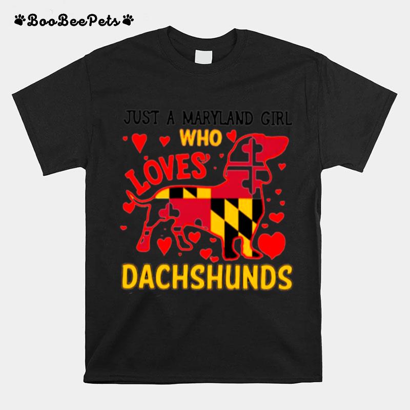 Just A Maryland Girl Who Loves Dachshunds Flag T-Shirt