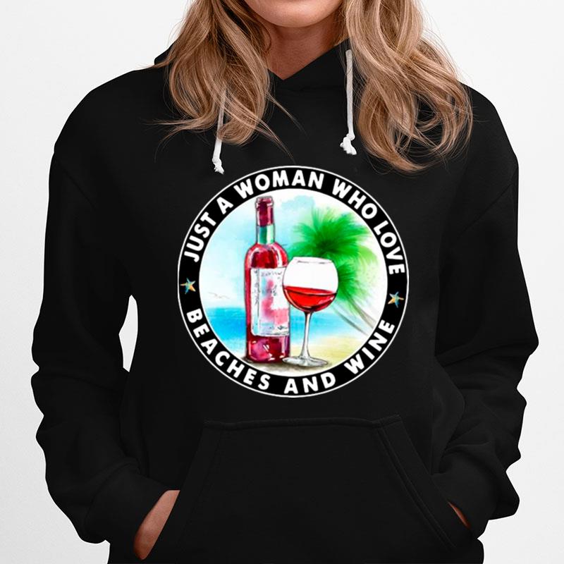 Just A Woman Who Love Beaches And Wine Vacation Hoodie