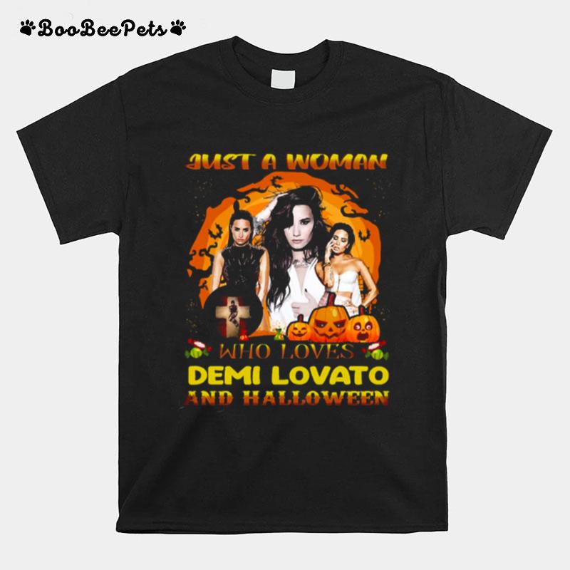 Just A Woman Who Loves Demi And Halloween T-Shirt