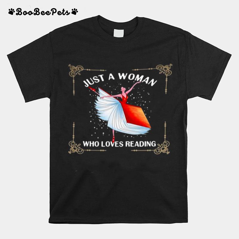 Just A Woman Who Loves Reading Book T-Shirt