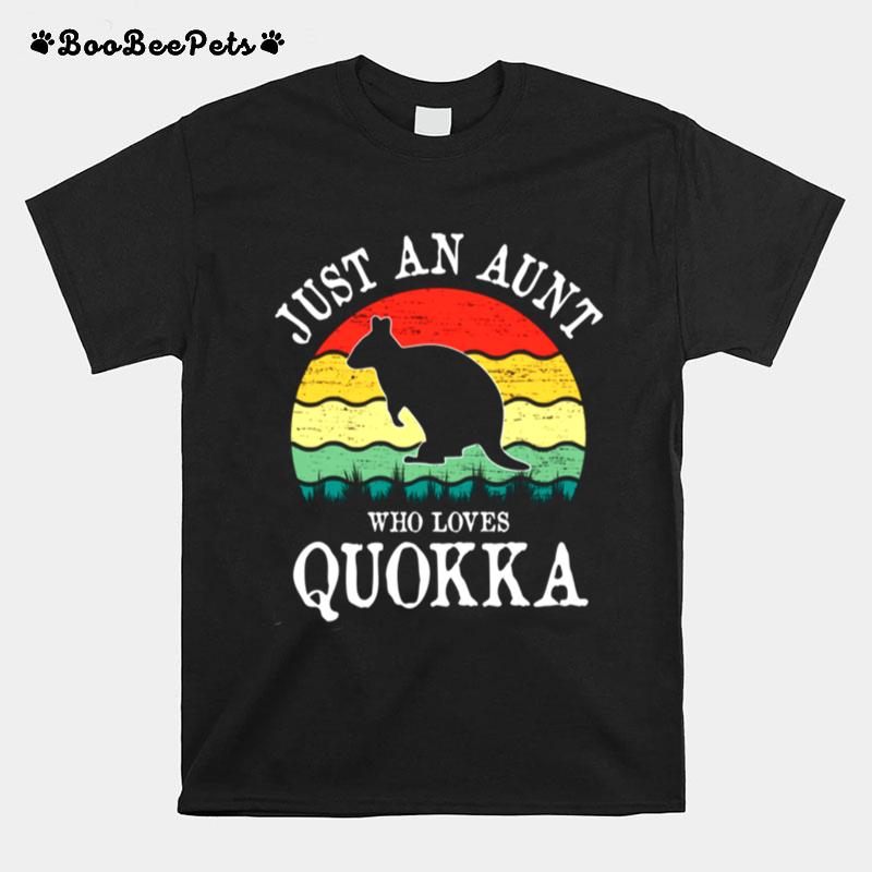 Just An Aunt Who Loves Quokka T-Shirt