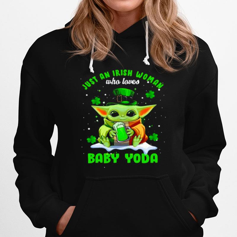 Just An Irish Woman Who Loves Baby Yoda St.Patricks Day Hoodie