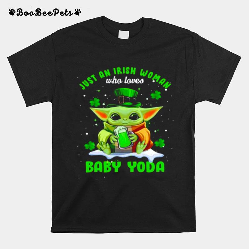 Just An Irish Woman Who Loves Baby Yoda St.Patricks Day T-Shirt
