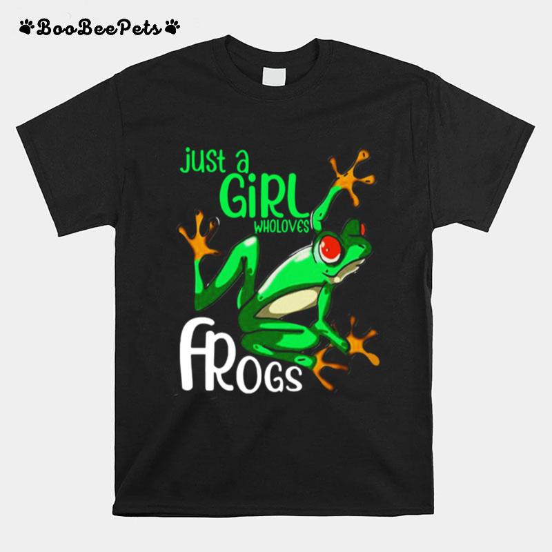 Just Girl Who Loves Frogs T-Shirt