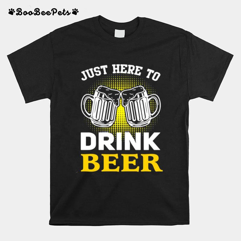 Just Here To Drink Beer Vintage T-Shirt