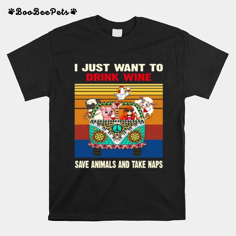 Just Want To Drink Wine Save Animal And Take Naps Peace Bus Vintage Retro T-Shirt