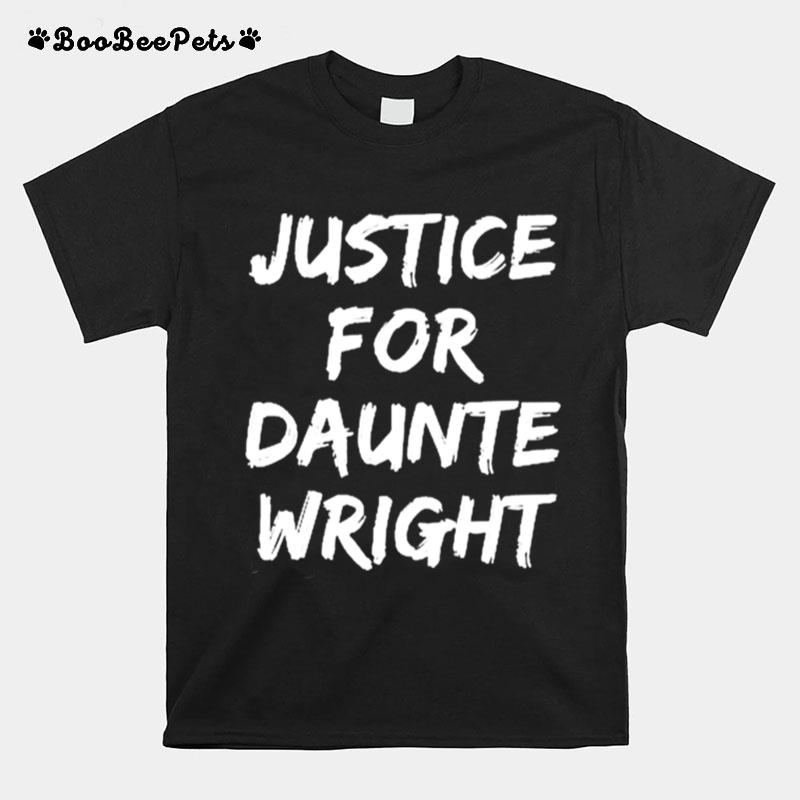 Justice For Daunte Wright T-Shirt