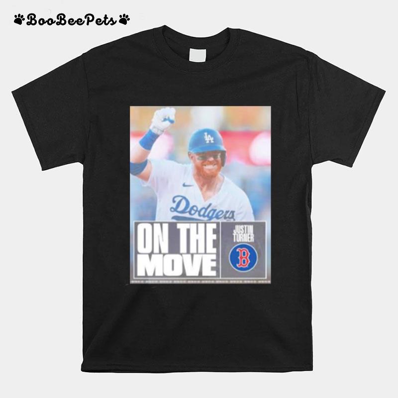 Justin Turner Red Sox On The Move T-Shirt