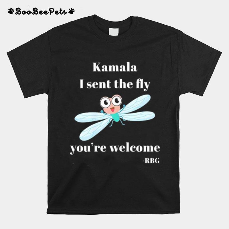 Kamala I Sent The Dly You Are Welcome T-Shirt