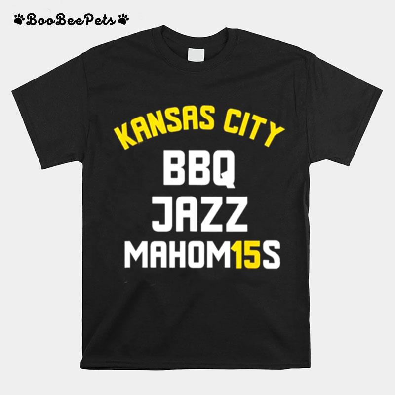 Kansas City Bbq Jazz Mahom15S Gift T-Shirt