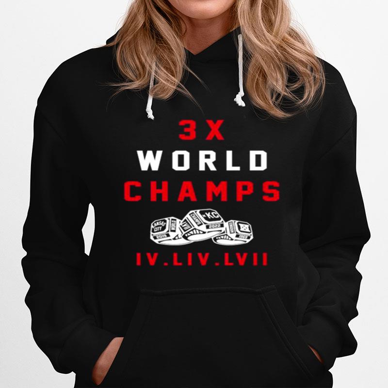 Kansas City Chiefs 3X World Champs Iv Liv Lvii Hoodie