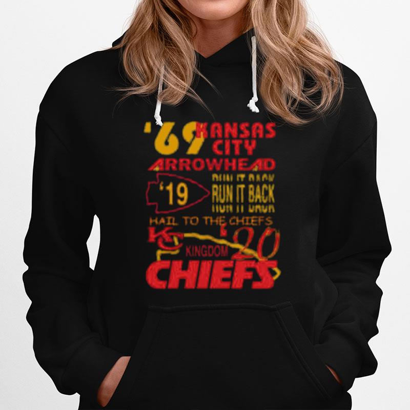 Kansas City Chiefs 69 Arrowhead Run It Back Hail To The Chiefs Kingdom Hoodie
