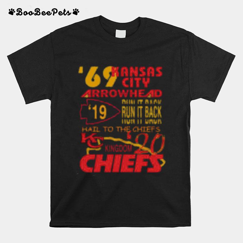 Kansas City Chiefs 69 Arrowhead Run It Back Hail To The Chiefs Kingdom T-Shirt